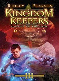 Kingdom Keepers.III,Disney in shadow /