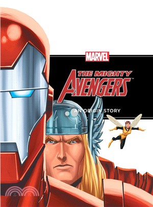 The mighty Avengers  : an origin story