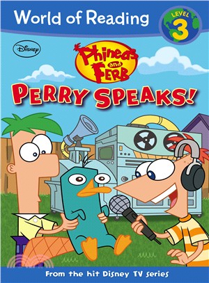 World of Reading Level 3: Phineas and Ferb Reader #2: Perry Speaks!