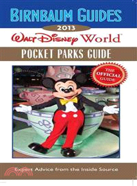 Birnbaum's Walt Disney World 2013 Pocket Parks Guide