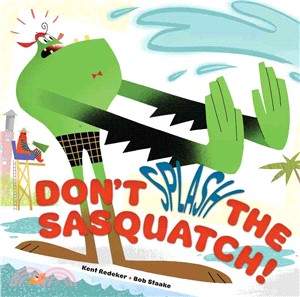 Don't splash the sasquatch! /