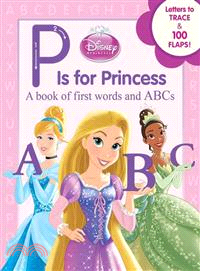 P Is for Princess ─ A Book of First Words and ABCs