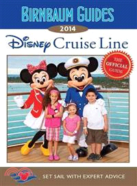 Disney Cruise Line ― The Official Guide: Set Sail With Expert Advice