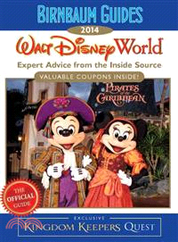 Walt Disney World ― The Official Guide: Expert Advice from the Inside Source; Exclusive Kingdom Keepers Quest