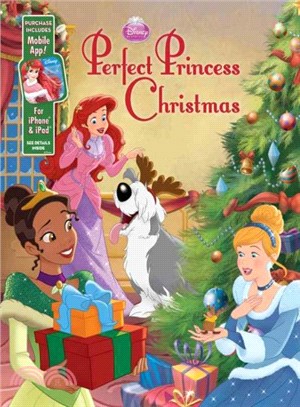Disney Princess Perfect Princess Christmas ― Purchase Includes Mobile App! for Iphone & Ipad!