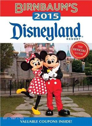 Birnbaum's 2015 Disneyland Resort ― The Official Guide