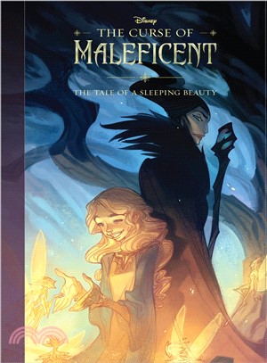 The curse of Maleficent : the tale of a Sleeping Beauty / 