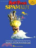 Monty Python's Spamalot ─ A New Musical Lovingly Ripped off from the Motion Picture Monty Python and the Holy Grail : Piano/Vocal Selections