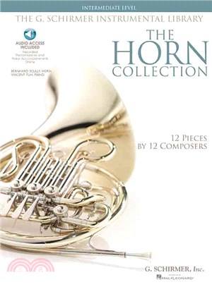 The Horn Collection ─ Intermediate Level, G. Schirmer Instrumental Library, 12 Pieces by 12 Composers