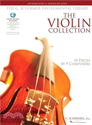 The Violin Collection - Intermediate to Advanced Level ─ 10 Pieces by 9 Composers