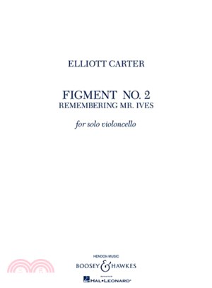 Elliott Carter ─ Figment No. 2, Solo Violoncello