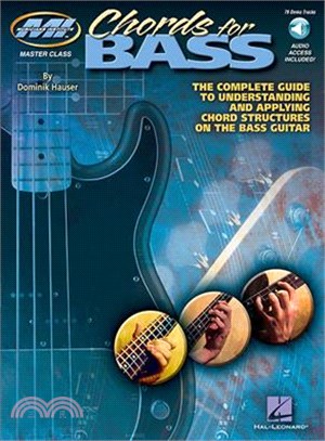 Chords for Bass ─ The Complete Guide to Understanding and Applying Chord Structures on the Bass Guitar