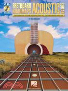 Fretboard Roadmaps for Acoustic Guitar ─ The Essential Guitar Patterns That All the Pros Know and Use