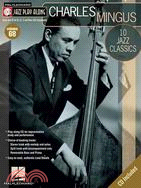 Charles Mingus ─ 10 Jazz Classics