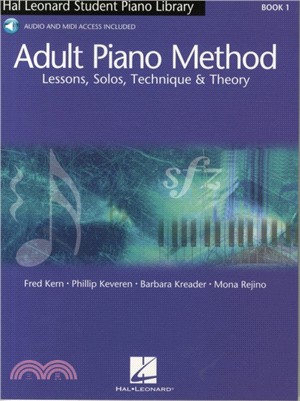 Hal Leonard Adult Piano Method：Book 1 - Lessons, Solos, Technique & Theory (Book/Online Audio)