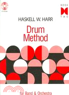 Haskell W. Harr Drum Method ─ For Band & Orchestra