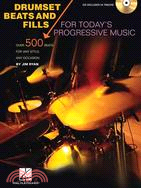 Drumset Beats and Fills For Today's Progressive Music