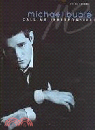 Call Me Irresponsible ─ Michael Buble