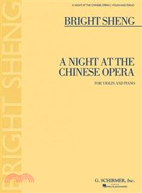 Bright Sheng - A Night at the Chinese Opera ─ For Violin and Piano