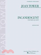 Incandescent: For String Quartet