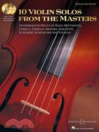 10 Violin Solos from the Masters: Violin and Piano
