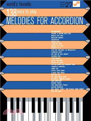 World's Favorite 138 Easy to Play Melodies for Accordion