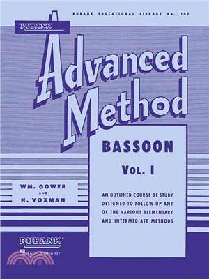 Rubank Advanced Method Bassoon ─ An Outline Course of Study Designed to Follow Up Any of the Various Elementary and Intermediate Methods