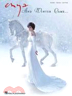 Enya and Winter Came ...