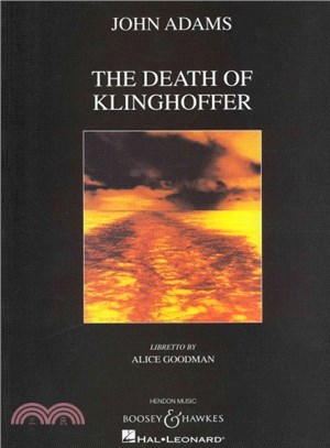 The Death of Klinghoffer ─ An Opera in Two Acts With Prologue