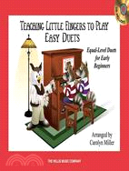 Teaching Little Fingers to Play Easy Duets: 10 Equal-Level Duets