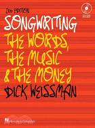 Songwriting ─ The Words, The Music, and The Money