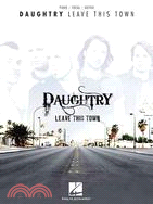 Daughtry: Leave This Town: Piano/Vocal/guitar