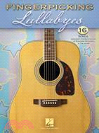 Fingerpicking Lullabyes ─ 15 Songs Arranged for Solo Guitar in Standard Notation and Tab