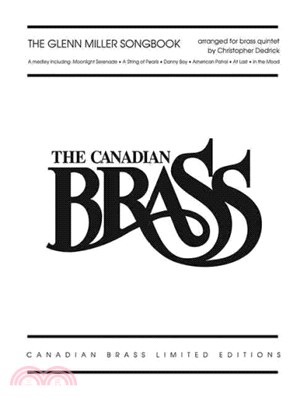 The Glenn Miller Songbook ― The Canadian Brass Limited Edition Series Brass Quintet