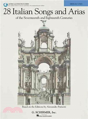 28 Italian Songs and Arias of the Seventeenth and Eighteenth Centuries ─ Based on the Editions by Alessandro Parisotti: Medium Voice