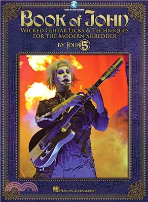 Book of John ─ Wicked Guitar Licks & Techniques for the Modern Shredder