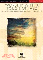 Worship With a Touch of Jazz ─ Phillip Keveren Series