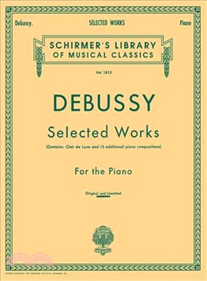 Debussy Selected Works for Piano — Piano Solo