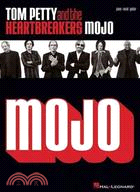 Tom Petty and the Heartbreakers: Mojo