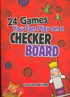 24 Games You Can Play on a Checkerboard