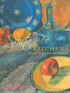 Santa Fe Kitchens: Delicious Recipes from the Southwest