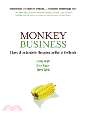 Monkey Business ― 7 Laws of the Jungle for Becoming the Best of the Bunch
