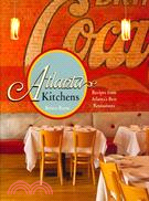 Atlanta Kitchens: Recipes from Atlanta's Best Restaurants