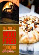 The Art of Wood Fired Cooking