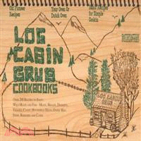 Log Cabin Grub Cookbooks