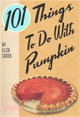 101 Things to Do With Pumpkin
