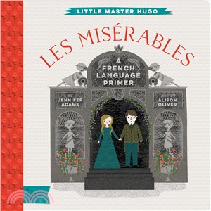 Les Miserables ─ A French Language Primer
