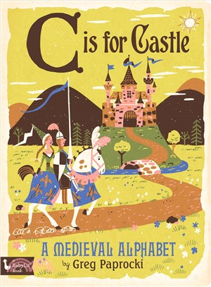 C Is for Castle ─ A Medieval Alphabet