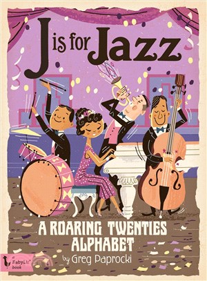 J Is for Jazz ─ A Roaring Twenties Alphabet