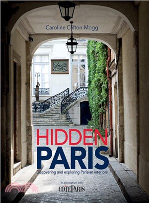 Hidden Paris ─ Discovering and Exploring Parisian Interiors